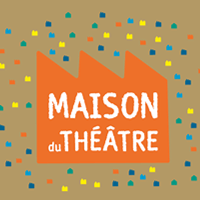 Maison Du Th\u00e9\u00e2tre d'Amiens