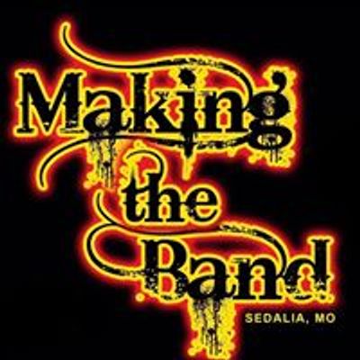 Making the Band- Sedalia MO