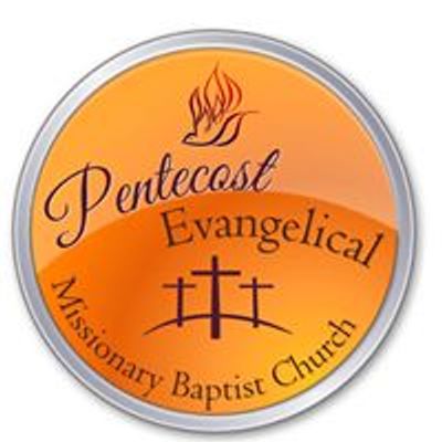 Pentecost Evangelical Missionary Baptist Church