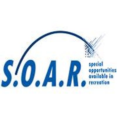 S.O.A.R. (Special Opportunities Available in Recreation)