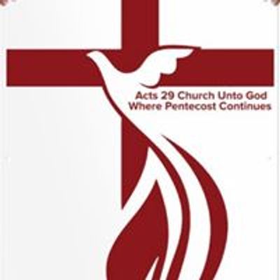 Acts 29 Church Unto God Inc.