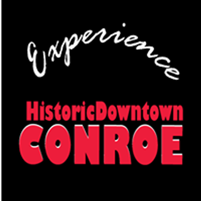 Experience Historic Downtown Conroe