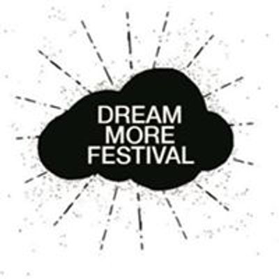 Dream More Festival