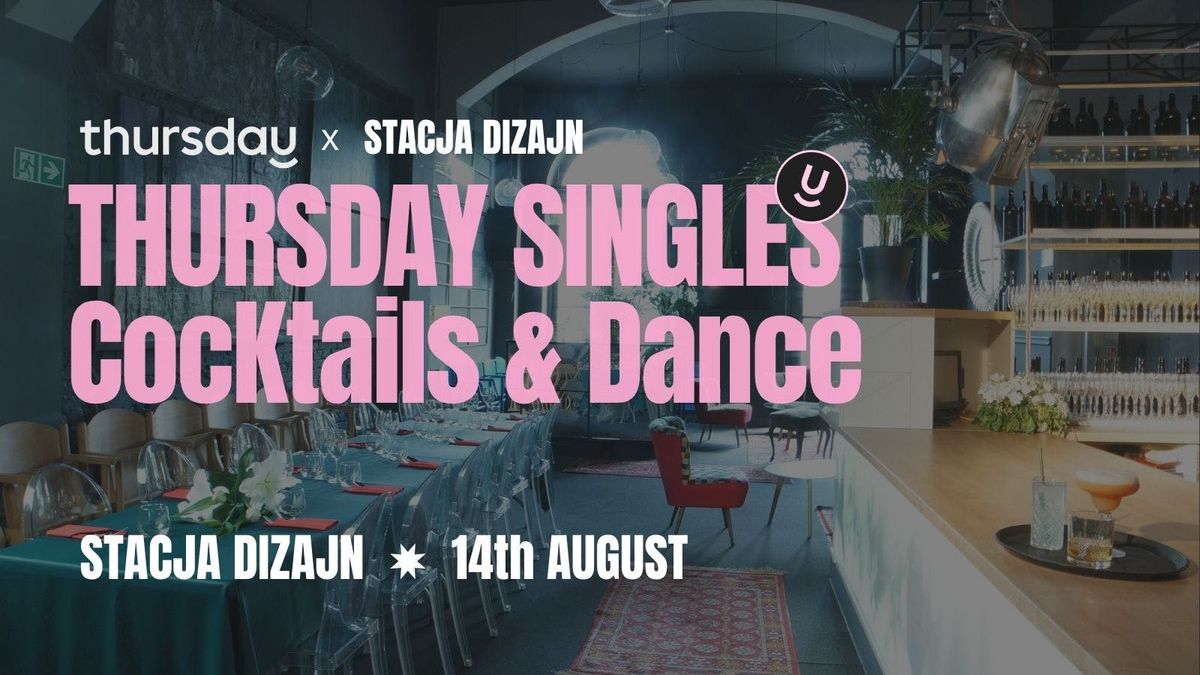 Thursday | Singles Cocktails & Dance | Wroclaw