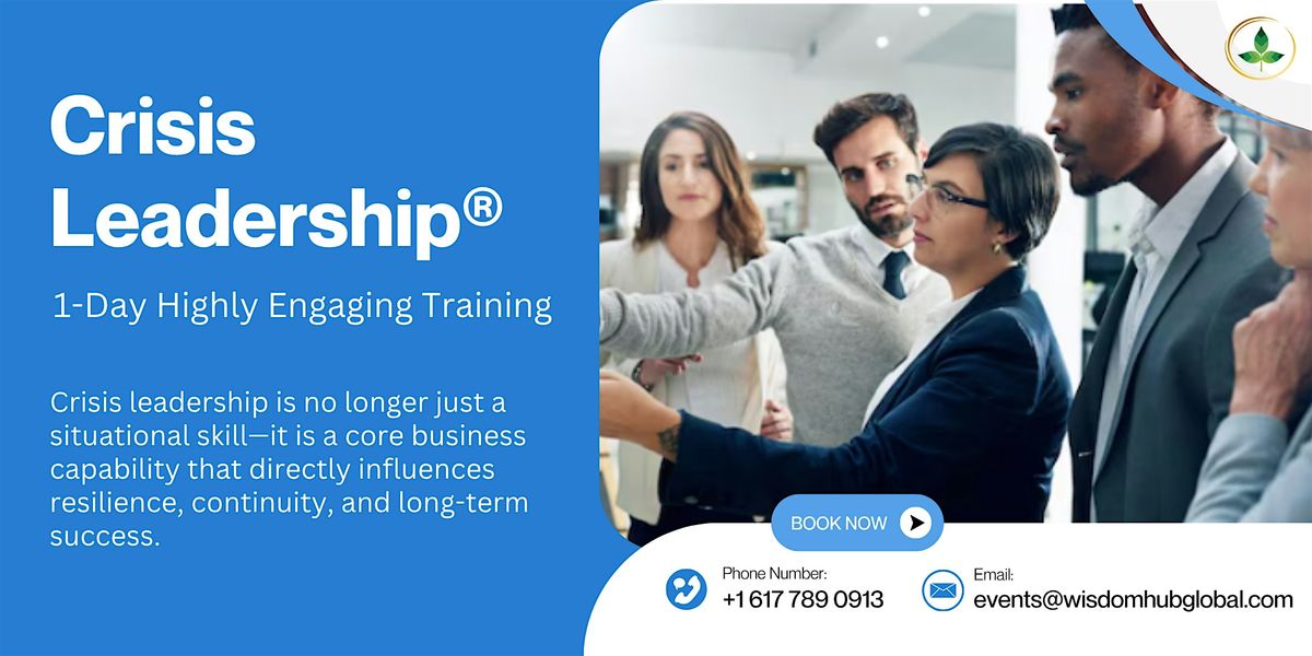 Crisis Leadership\u00ae 1 Day Expert-Led Program in Winnipeg | Wisdom Hub