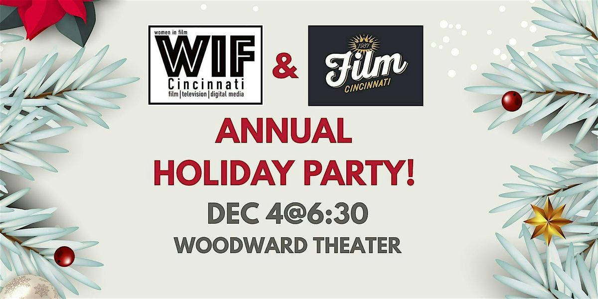 Annual Holiday Party w\/ Women in Film & Film Cincinnati