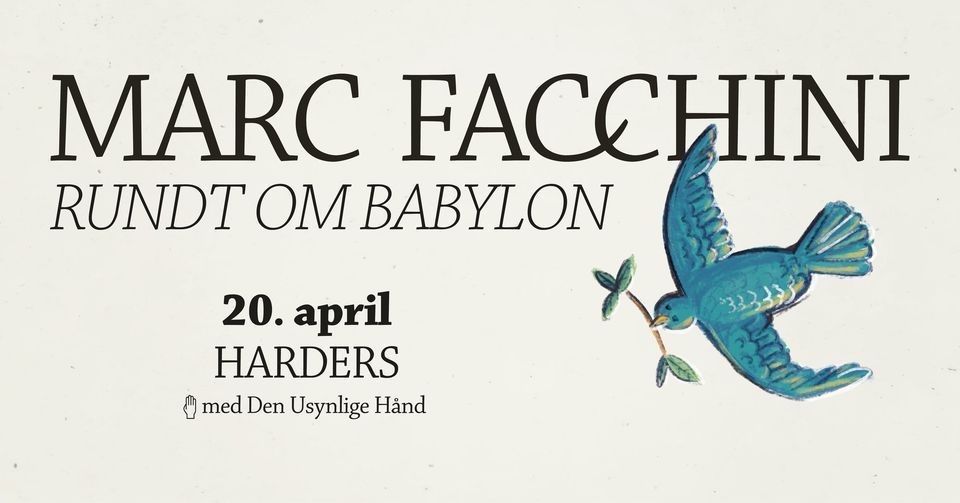 Marc Facchini & Den Usynlige H\u00e5nd \/\/ Harders