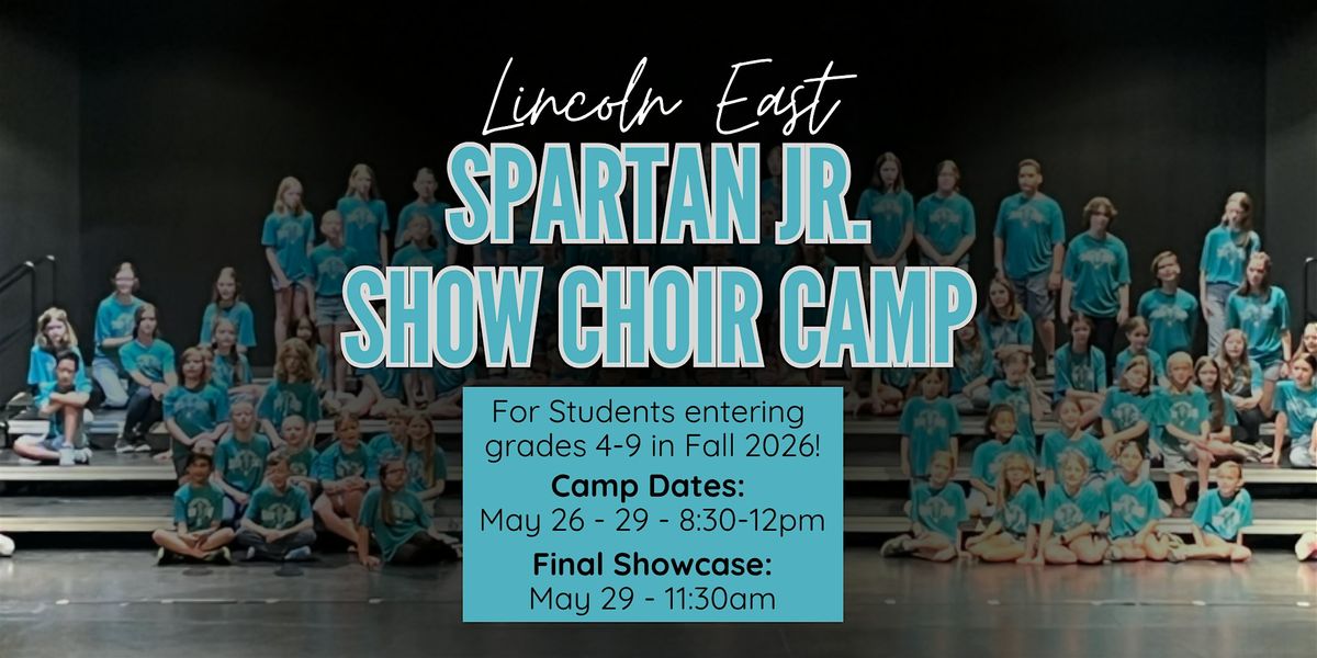 2026 Spartan Junior Show Choir Camp