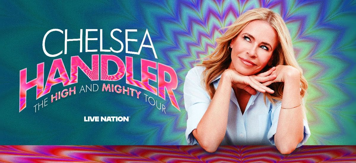 Chelsea Handler at Wang Theatre