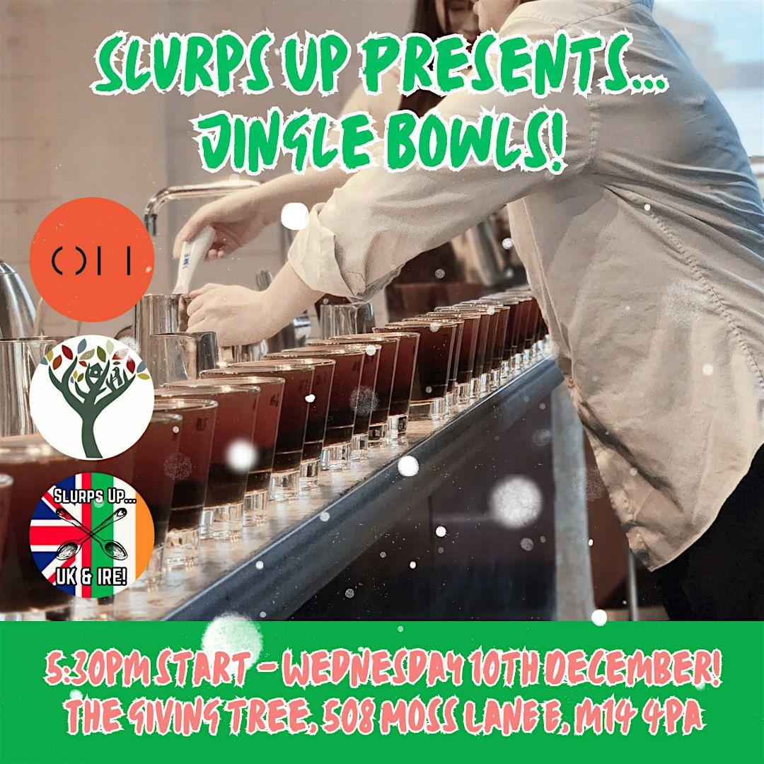 JINGLE BOWLS - PUBLIC COFFEE TASTING AT THE GIVING TREE