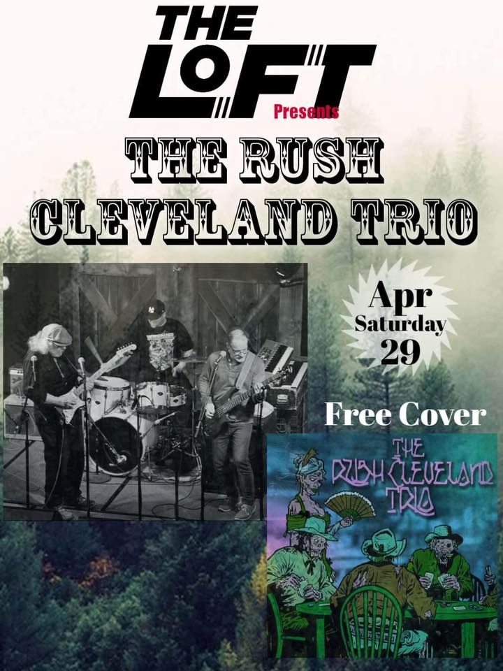 The Rush Cleveland Trio Live at The Loft