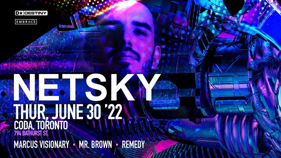 Netsky x CODA | June 30th | CODA, Toronto, ON | June 30, 2022