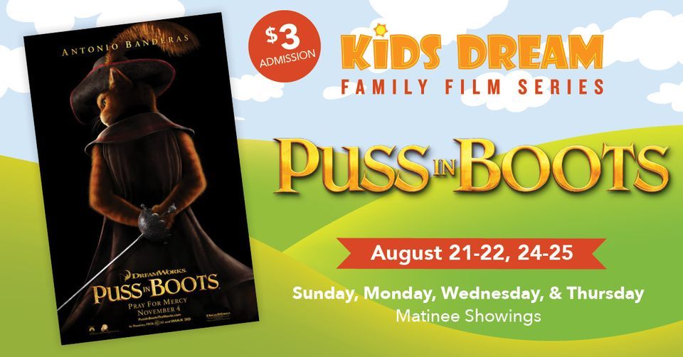 Summer Kids Dream Puss in Boots Marcus Twin Creek Cinema, Bellevue