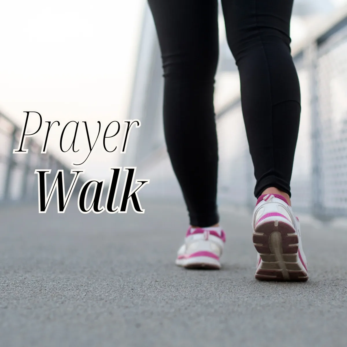 Prayer Walk