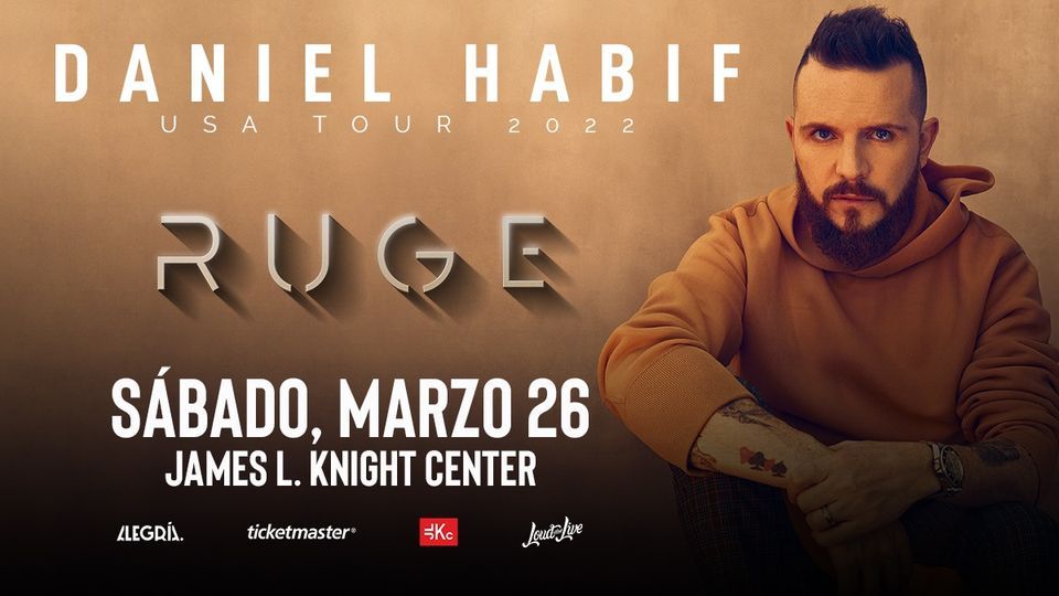 Daniel Habif RUGE USA Tour 2025 James L Knight Center, Miami, FL