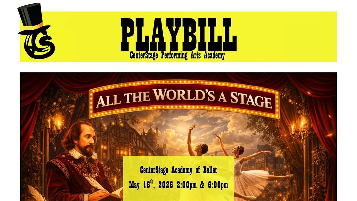 Recital 2026 -All the World's a Stage - CAB - Sat. 6:00 PM