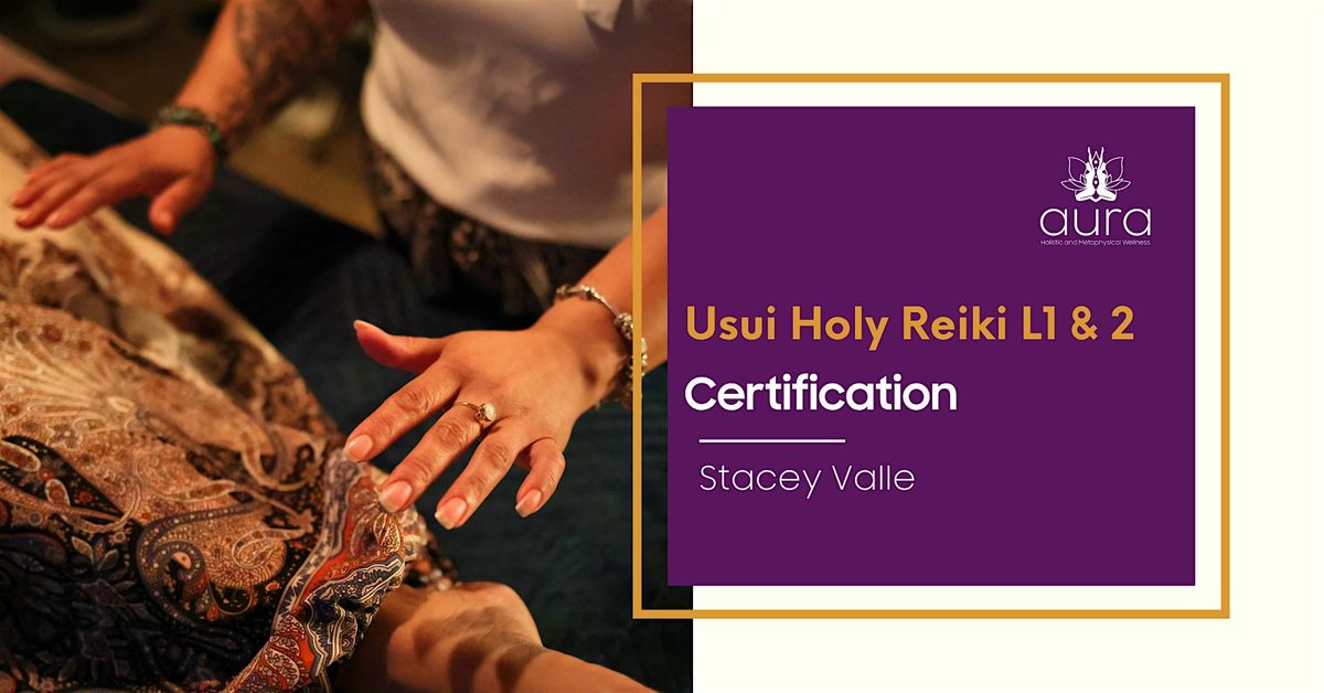 Usui Holy Fire Reiki Level 1 & 2- CERTIFICATION