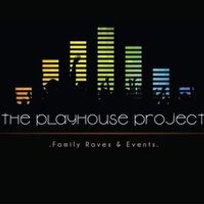 THE PLAYHOUSE PROJECT