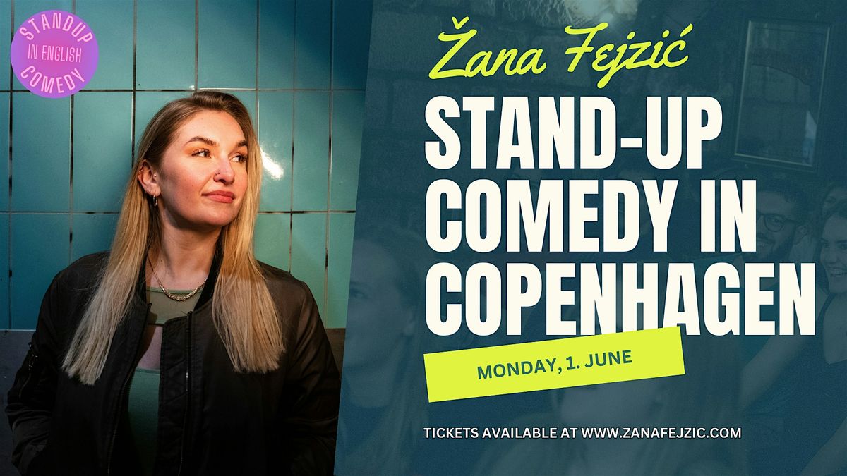 \u017dana Fejzi\u0107 in Copenhagen: New Material & Crowdwork (English Comedy)