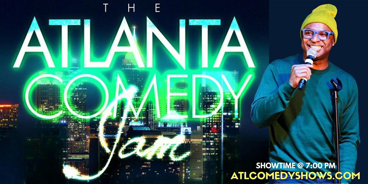 The Atlanta Comedy Jam this Saturday @ 7:00 PM