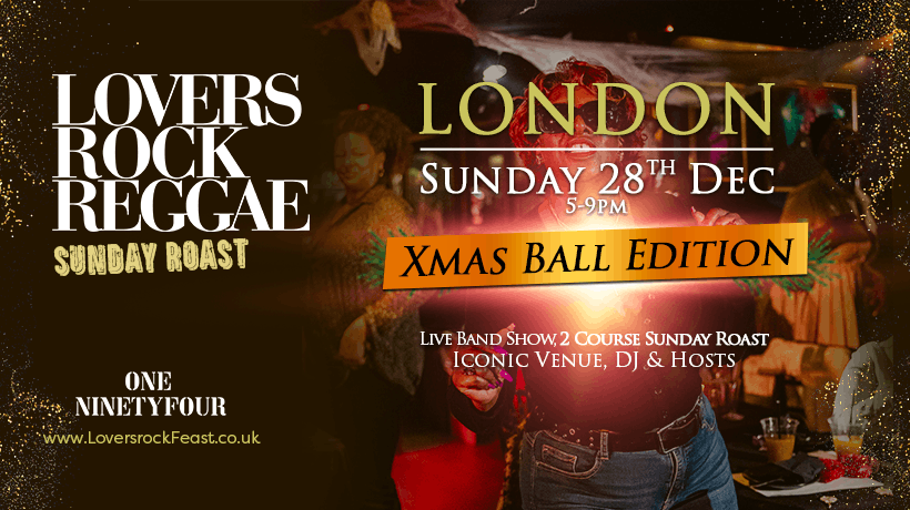 Lovers Rock Reggae - Sunday Roast - Sun 28th December