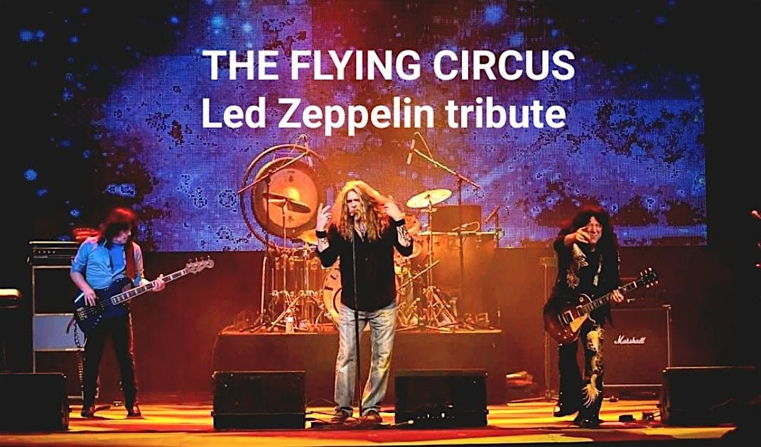 THE FLYING CIRCUS  - Tribute to Led Zeppelin