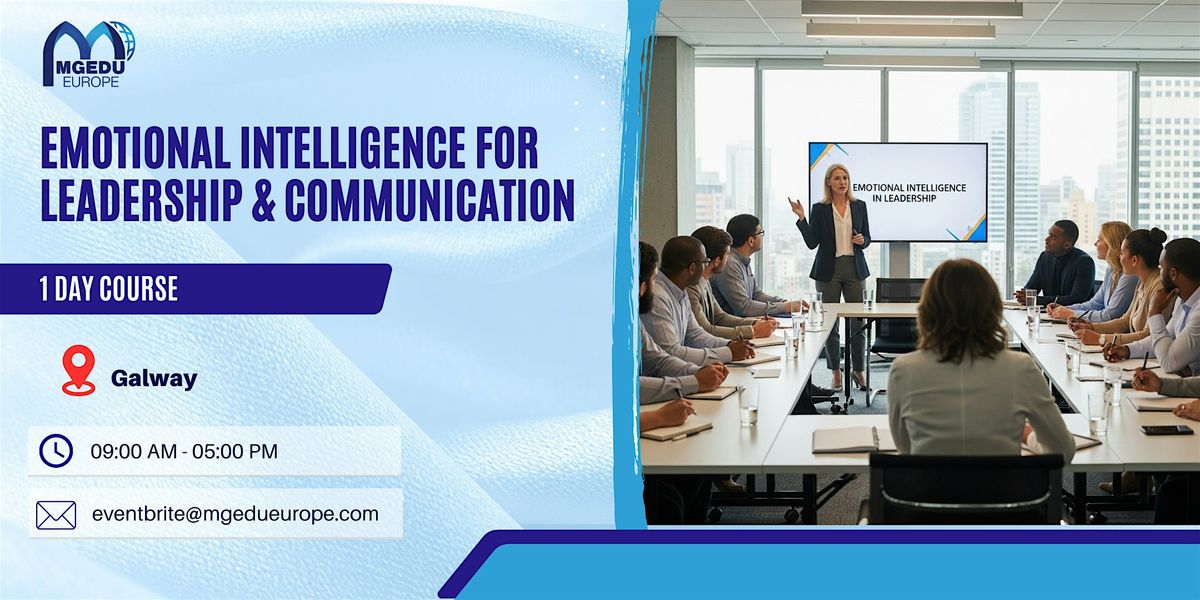 Emotional Intelligence for Leadership & Communication\u2013 1 Day Course, Galway
