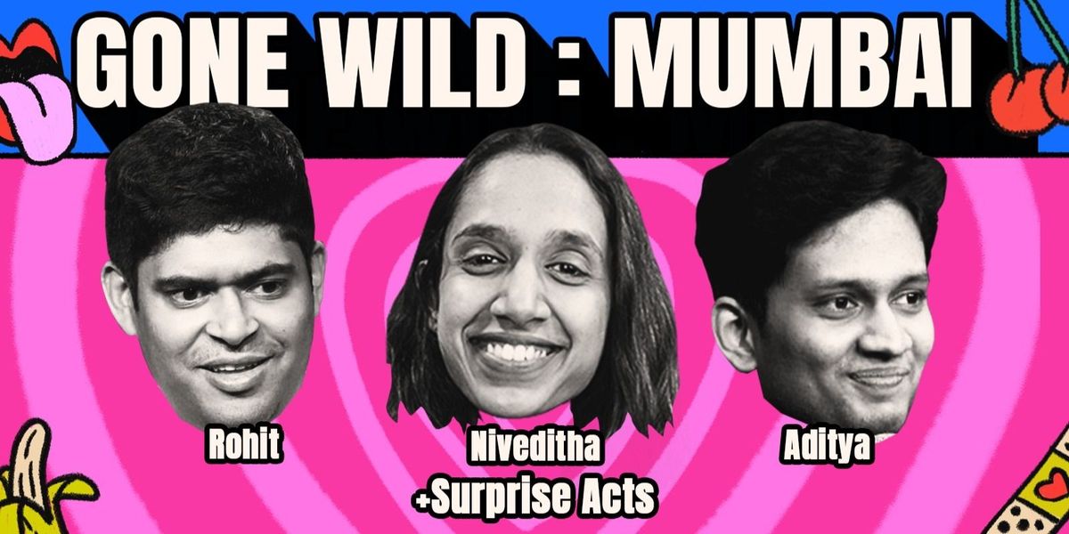Gone Wild : Mumbai