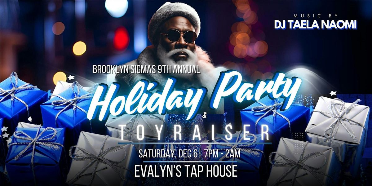 Brooklyn Sigmas Annual Holiday Party & Toy Raiser 2025