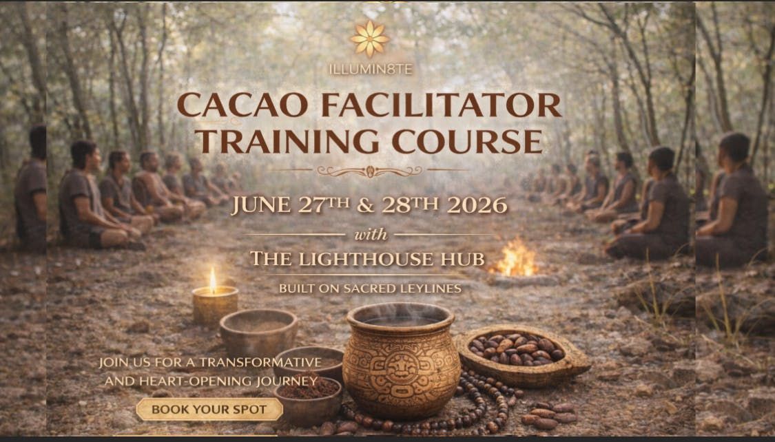 Cacao Facilitator Training Course \/ Wingsofbuddha (27th \/ 28th June ) @ THE LIGHTHOUSE HUB