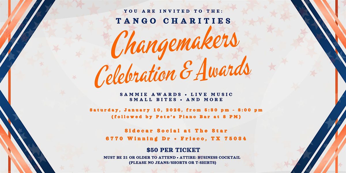 Tango Charities: Annual Changemakers Celebration & Sammie Awards