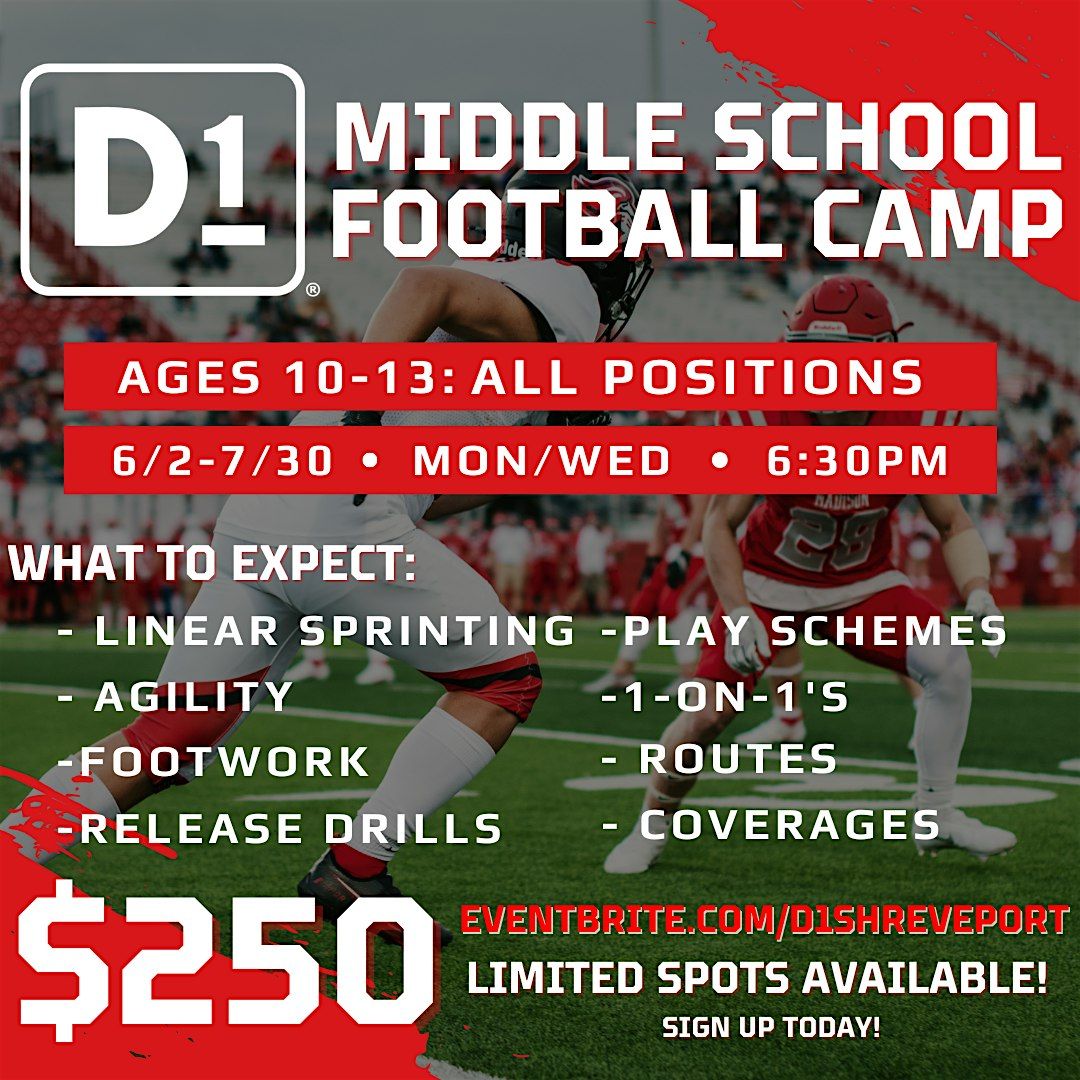 2026 D1 MIDDLE SCHOOL FOOTBALL CAMP (AGES 10-13)