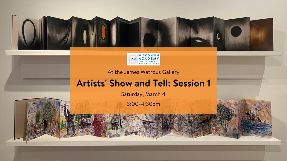 Artists Show and Tell: Session 1 | James Watrous Gallery, Madison, WI ...