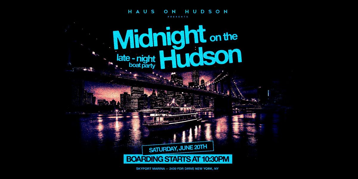 SATURDAY MIDNIGHT ON THE HUDSON 06\/20