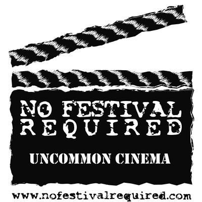 No Festival Required Independent Cinema