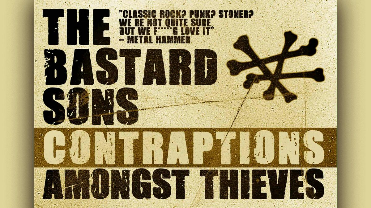 The Bastard Sons - Contraptions - Amongst Thieves