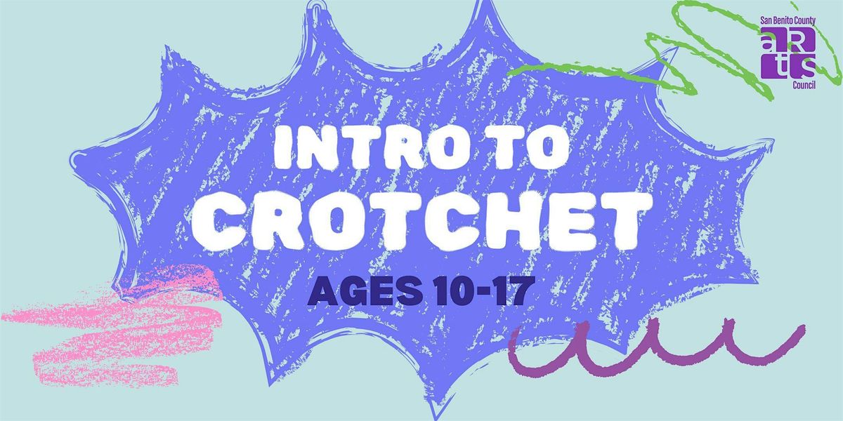 Intro to Crotchet (ages 10-17)
