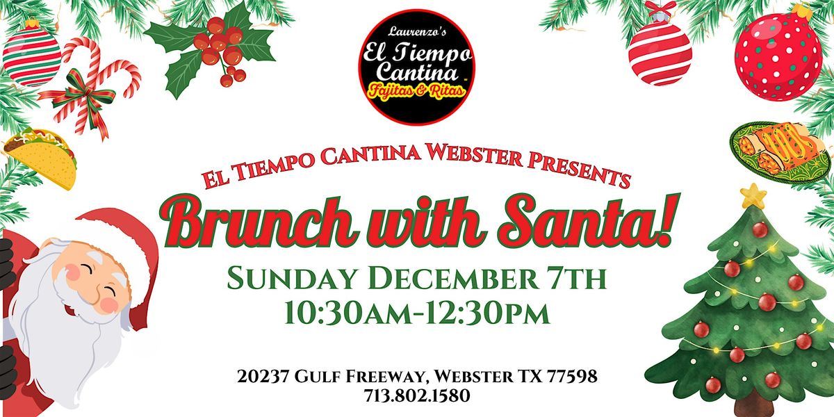 Brunch with Santa at El Tiempo Cantina Webster!