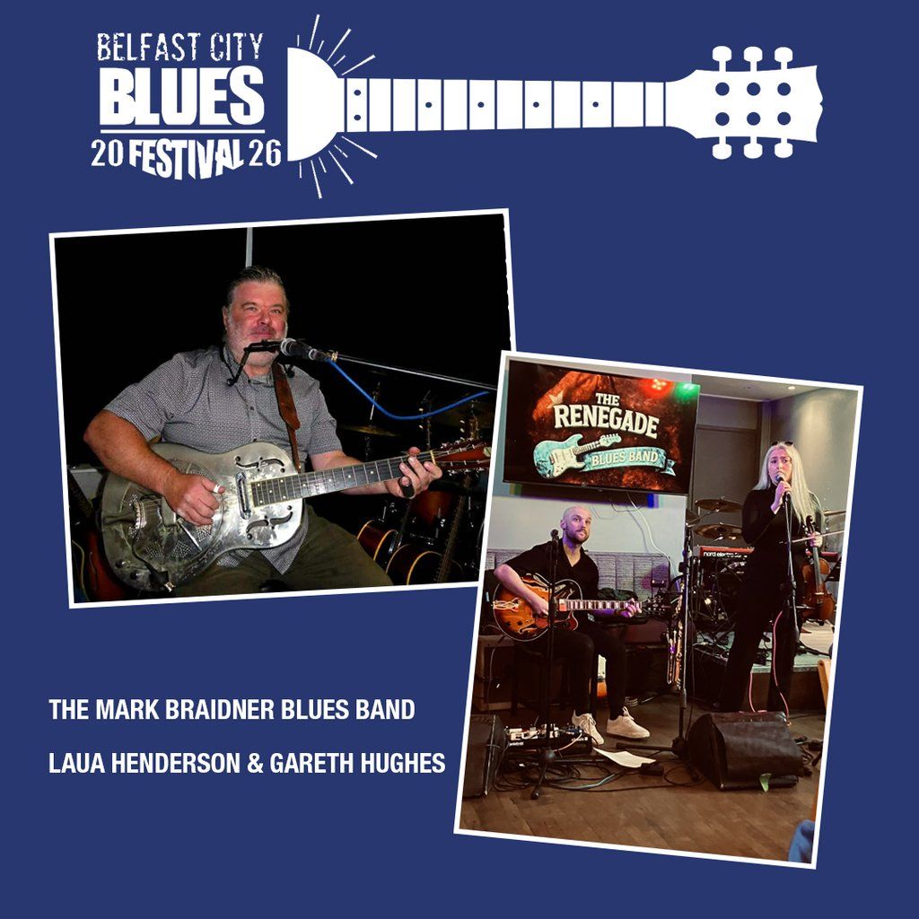 The Mark Braidner Blues Band \/\/ Laura Henderson & Gareth Hughes\u00a0
