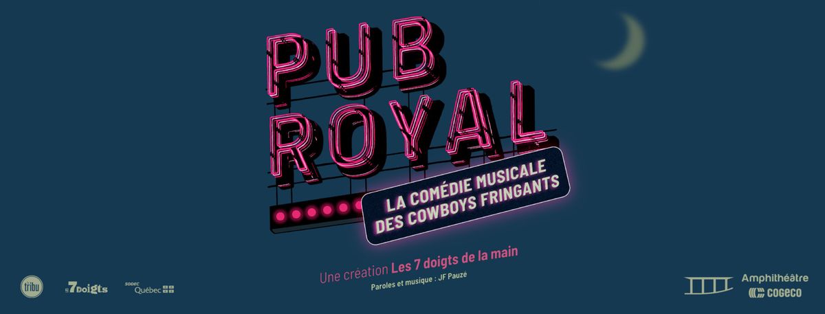 Pub Royal - The Cowboy Fringants Musical Comedy