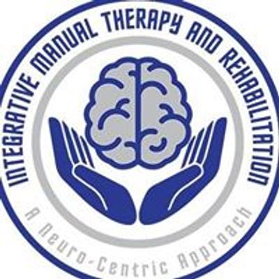 Integrative Manual Therapy and Rehabilitation: A Neuro-Centric Approach