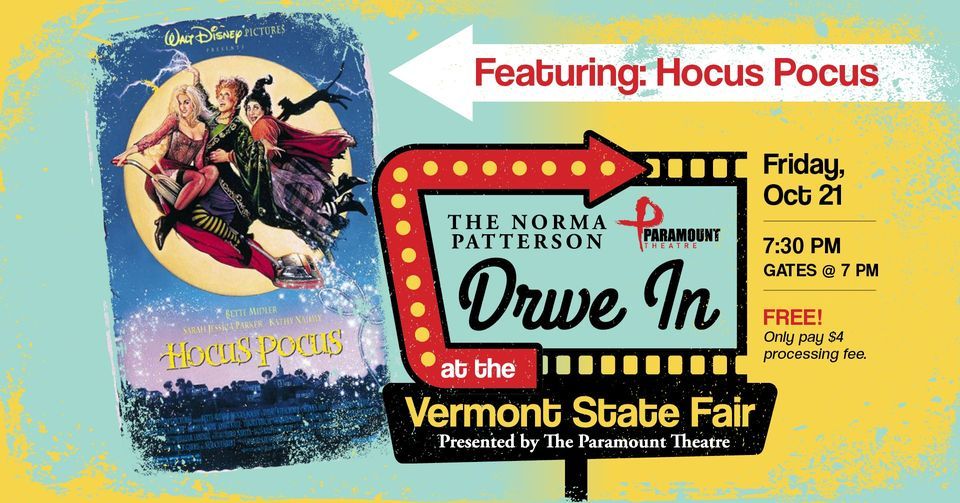 Drive In Rutland: Hocus Pocus | The Vermont State Fair, Rutland, VT ...