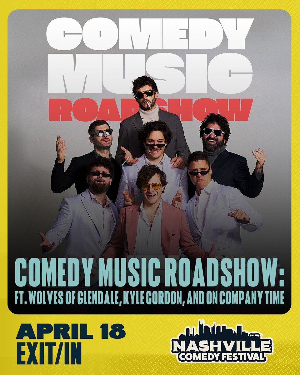Comedy Music Roadshow: Wolves of Glendale  Kyle Gordon & On Company Time