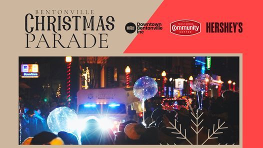 Bentonville Christmas Parade 2022 Bentonville Christmas Parade | Bentonville Square | December 11, 2021