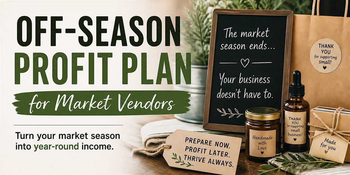 Off-Season Profit Plan for Market Vendors