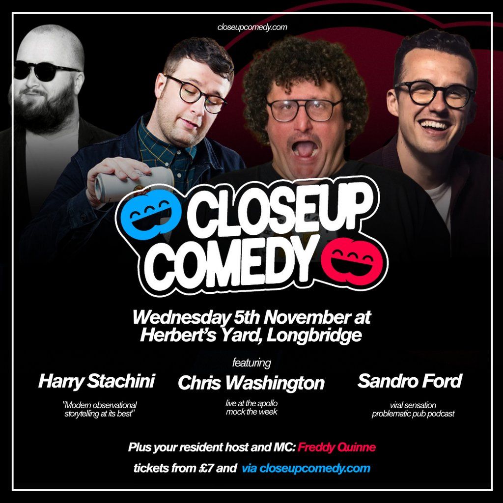 CLOSEUP COMEDY at Herbert's Yard with Chris Washington and more.