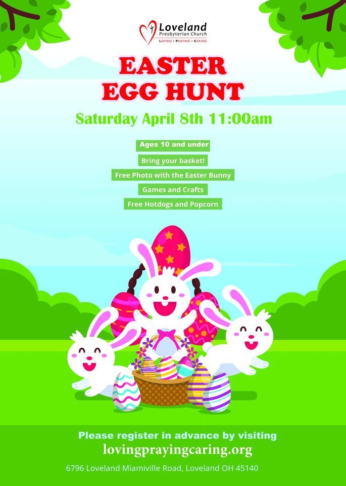 Free Easter Egg Hunt Loveland Presbyterian Church, Miamiville, OH