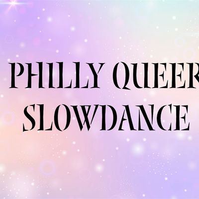 Philly Queer Slowdance