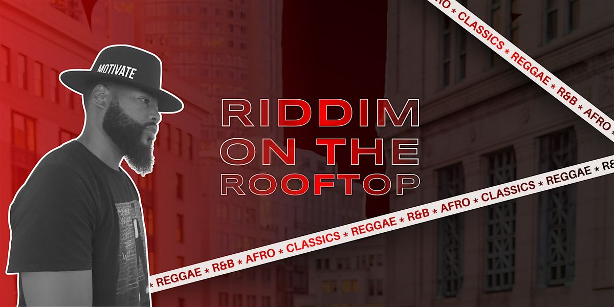 Riddim on the Rooftop | Thanksgiving Week Kick-Off