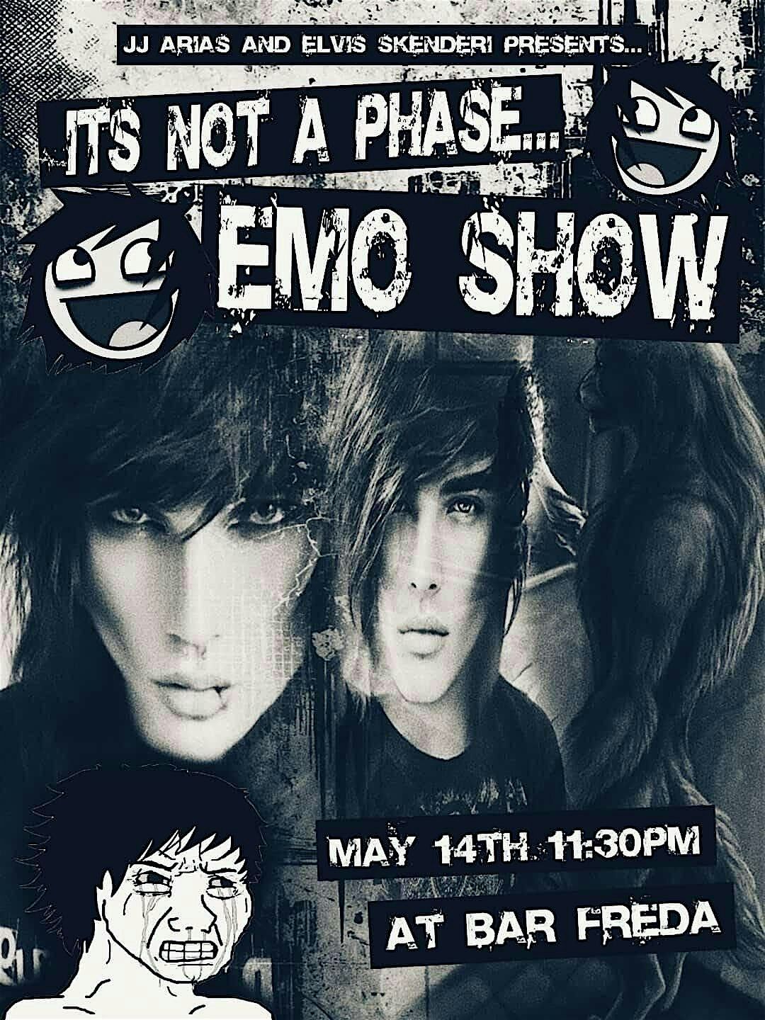 IT'S NOT A PHASE EMO COMEDY SHOW FT. WARPHOLE